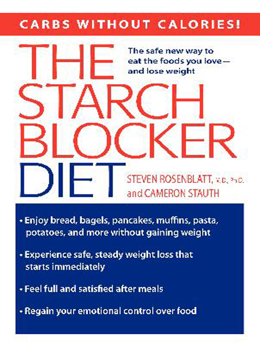 Title details for The Starch Blocker Diet by Steven Rosenblatt - Available